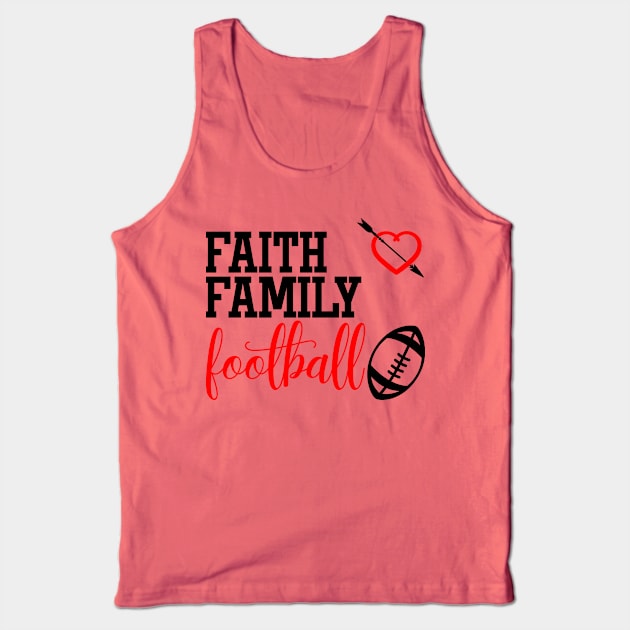 Faith Family Football Tank Top by gdimido